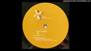 B1 - Jez & Choopie - Yim (Original 12'' Mix)
