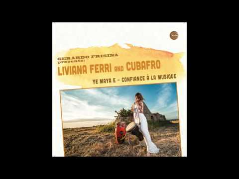 Gerardo Frisina presents Liviana Ferri and Cubafro   Ye Maya E