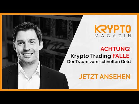 ACHTUNG Krypto Trading FALLE -  Der Traum vom schnellen Geld