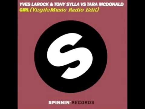 Yves Larock & Tara McDonald - Girl (VirgileMusic Radio Edit)