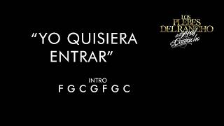 Yo Quisiera Entrar Ariel Camacho (Letra &amp; Acordes)