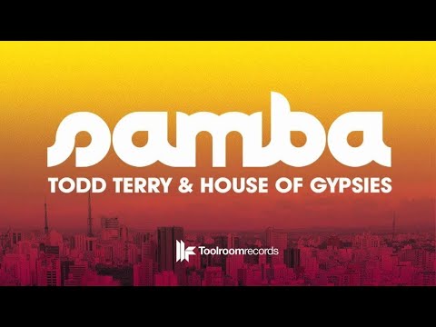 Todd Terry & House Of Gypsies 'Samba' (Matteo DiMarr Remix)