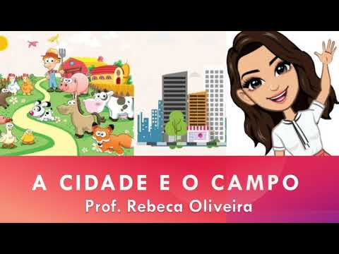 A cidade e o Campo.