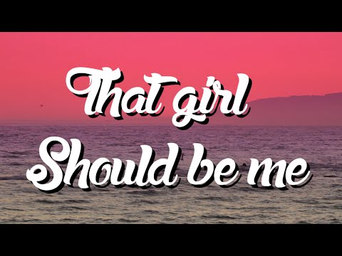 CIMORELLI - That Girl Should Be Me (Lyric Video)