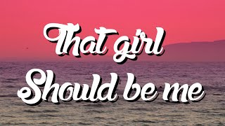 CIMORELLI - That Girl Should Be Me (Lyric Video)