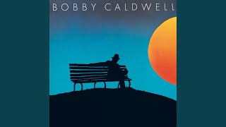 Bobby Caldwell - My Flame