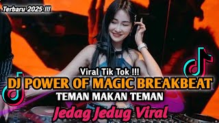 Download lagu DJ POWER OF MAGIC BREAKBEAT || DJ TEMAN MAKAN TEMAN VIRAL TIK TOK TERBARU YANG KALIAN CARI ‼️ mp3
