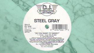 Steel Gray - Do You Want To Dance?