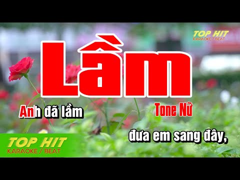LẦM KARAOKE (Lam Phương) Tone Nữ Nhạc Sống | TOP HIT KARAOKE