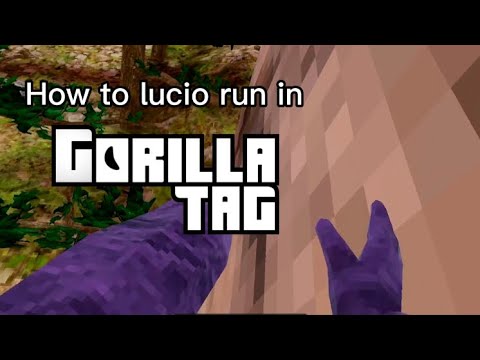 How to lucio run in Gorilla Tag (easiest method)