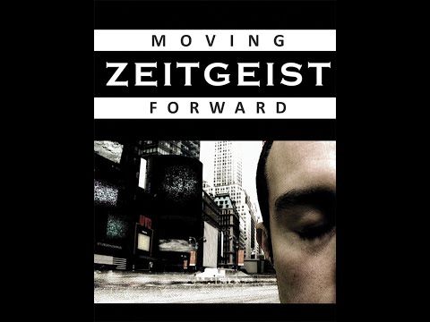 Zeitgeist 3 - Moving Forward (documentario in italiano)