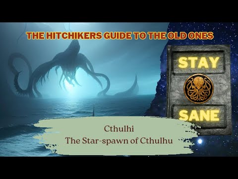 Hitchhiker's Guide to The Old Ones: The Star Spawn of Cthulhu | Cthulhu Mythos | Speculative Bio