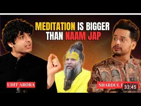 Udit Arora Podcast | Naam Jap vs. Meditation: What Truly Works | Shardul Pandit with Udit Arora