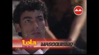 Lola - Masoquismo