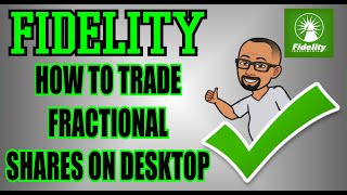 How To Buy and Sell Fractional Shares On Fidelity Desktop | Fidelity Fractional Shares