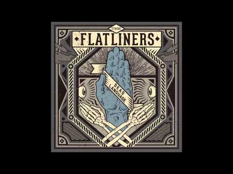 The Flatliners   Dead Language