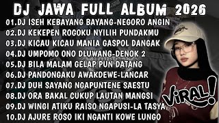Download lagu DJ JAWA VIRAL TIKTOK TERBARU 2026🎶DJ ISEH KEBAYANG BAYANG-NEGORO ANGIN VIRAL TIKTOK FULL ALBUM 🎶 mp3
