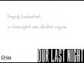 Our Last Night - Scared of Change Magyar ...