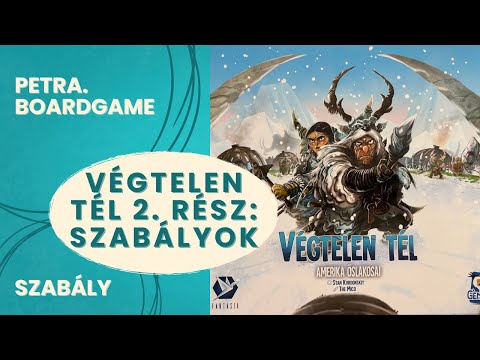 Végtelen tél 2. rész: Szabálymagyarázó - Petra.Boardgame - Játékszabály videók