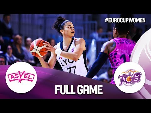 Lyon ASVEL Féminin v Tarbes GB - Full Game - EuroCup Women 2018-19
