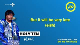 Download lagu Holy Ten  - Alone (Lyric Video) ft Xiba mp3