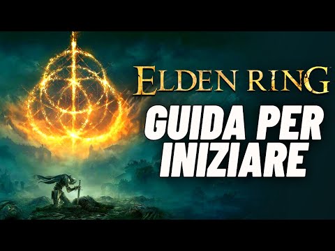 ELDEN RING: THE DEFINITIVE and COMPLETE basic guide to get you started! 👓🔥 Elden Ring ita