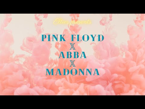 Elties Mix - Pink Floyd x ABBA x Madonna