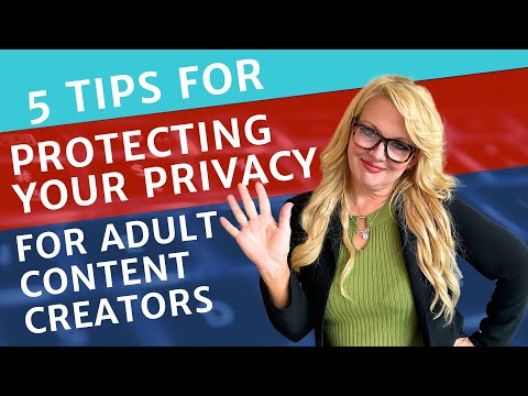 Protect Your Privacy as an Adult Content Creator