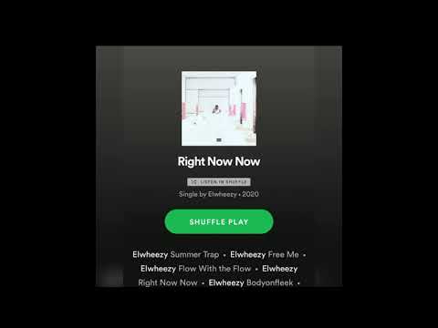 Elwheezy - Right now now (Official Audio)