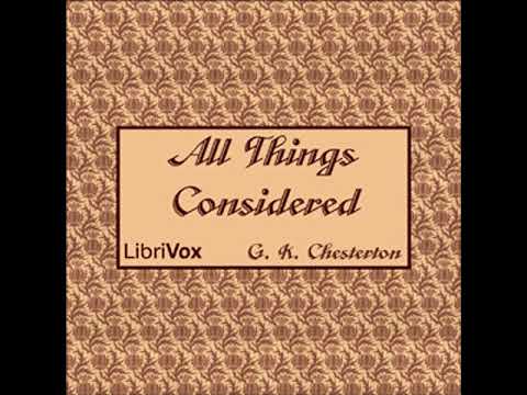 All Things Considered by G. K. CHESTERTON read by Ray Clare | Full Audio Book