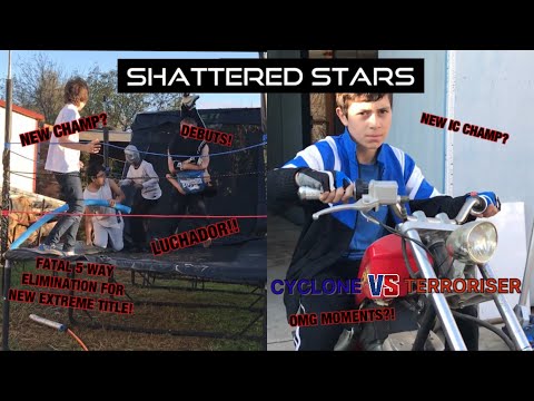 FATAL 5 WAY ELIMINATION MATCH!! CYCLONE VS TERRORISER FOR IC TITLE!! SHATTERED STARS!! Part 2/2//ETW