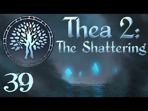 SB Plays Thea 2: The Shattering 39 - The Sting