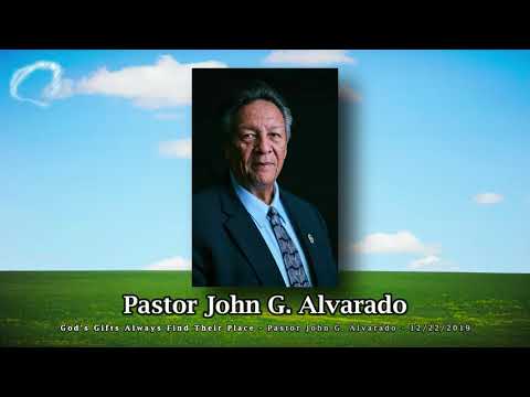 Words From Our Pastor John G. Alvarado ∙ Palabras De Nuestro Pastor John G. Alvarado