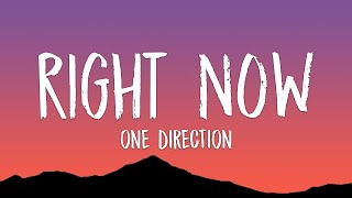 One Direction - Right Now (Lyrics)