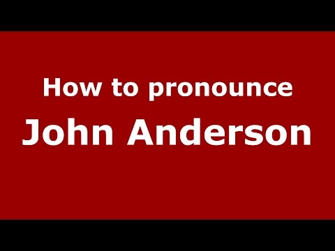 How to pronounce John Anderson (American English/US)  - PronounceNames.com