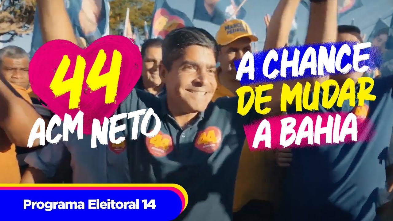 ACM Neto 44 - 2T Programa Eleitoral 14