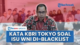 Marak Ulah WNI Meresahkan di Jepang hingga Kabar Indonesia Di-blacklist, Ini Tanggapan KBRI Tokyo