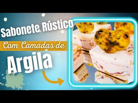 SABONETE ARTESANAL em BARRA com CAMADAS DE ARGILA (Lindo e super FÁCIL de fazer)