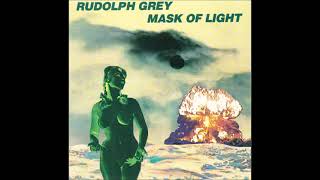 Rudolph Grey (USA) - Mask Of Light (Album 1991)