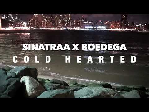Sinatraa ft Boedega - Cold Hearted
