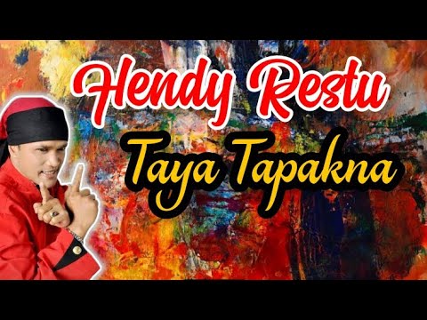 Hendy Restu - Taya Tapakna