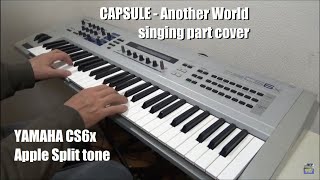 Download lagu CAPSULE Another World singing part cover YAMAHA CS6xx Apple Split mp3 Download lagu CAPSULE Another World singing part cover YAMAHA CS6xx Apple Split mp3