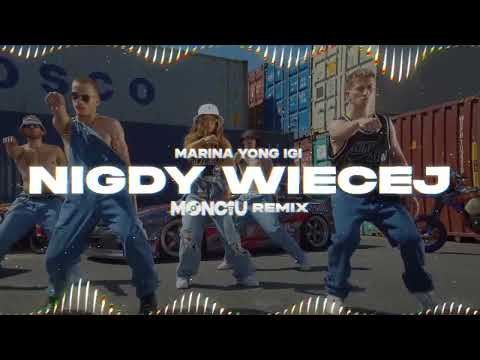MaRina ft. Young Igi - Nigdy Więcej (Monciu Remix)