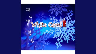White Carol (화이트 캐롤)