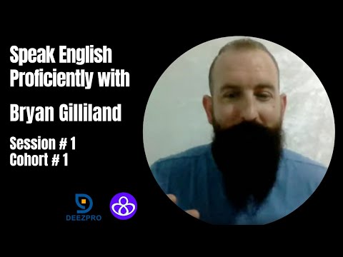 English Proficiency with Bryan  Session 1