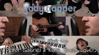 Peter Gabriel &amp; Kate Bush - Don&#39;t Give Up (&#39;Stripped&#39;) [Jody Cooper Cover]