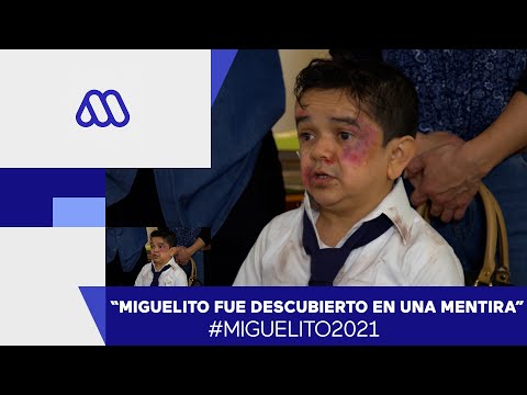 Miguelito was caught in a lie / Miguelito 2021 / Mega