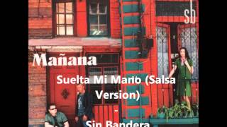 Suelta Mi Mano (Salsa Version) - Sin Bandera