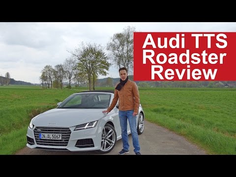 2017 Audi TTS Roadster Review | Test - 2.0 TFSI quattro S-tronic 228 kW (310 PS)