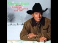 George Strait *_* I Know What I Want For Christmas